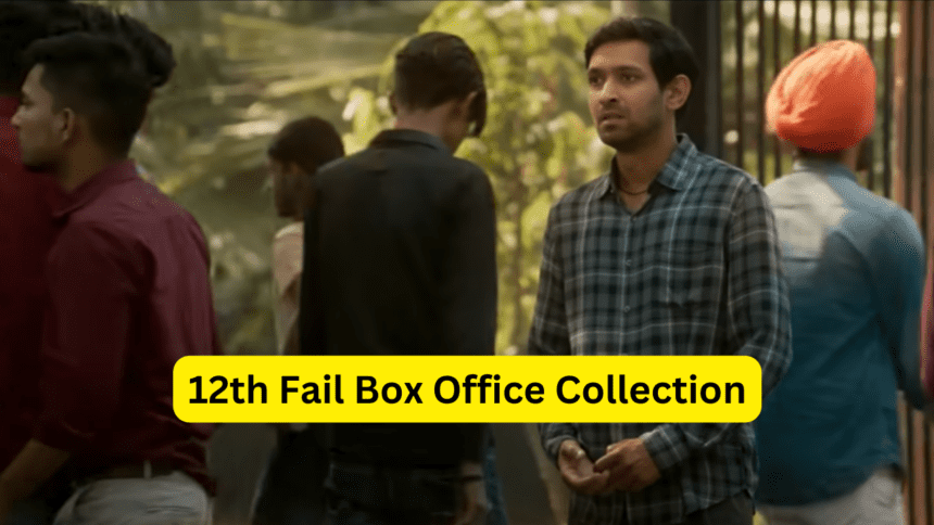 12th Fail Box Office Collection