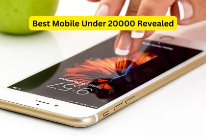 best mobile under 20000